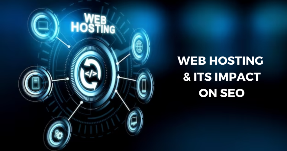 The Impact of Web Hosting on SEO